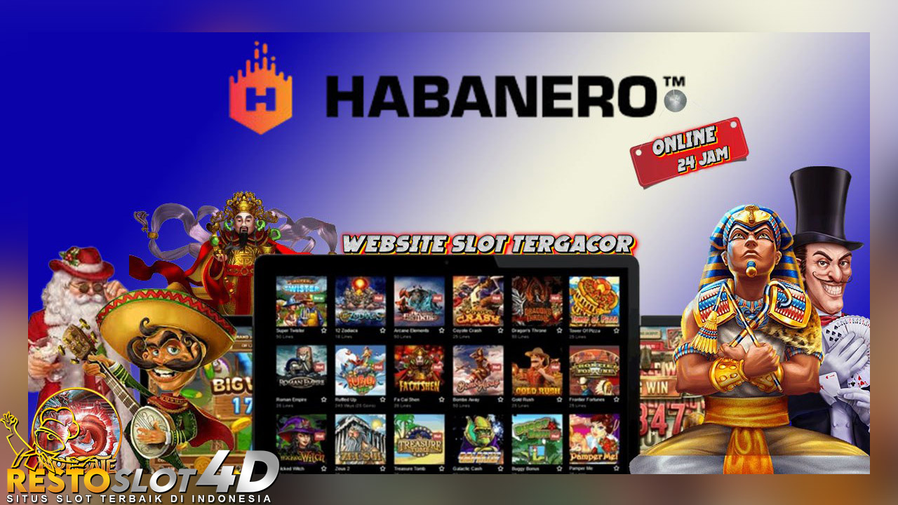 Slot Habanero: Situs Slot Restoslot4d Terpercaya