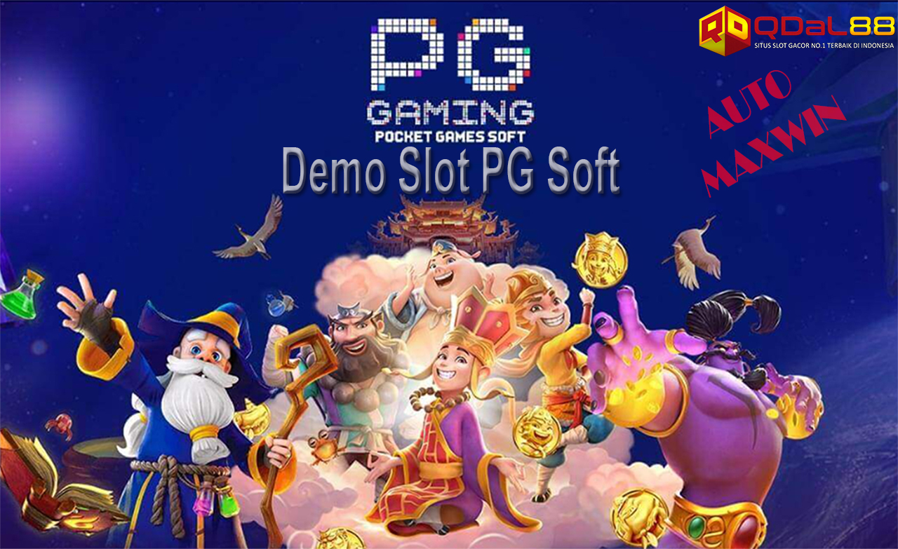 Slot Demo PG Soft Terbaik Auto Maxwin Hari Ini