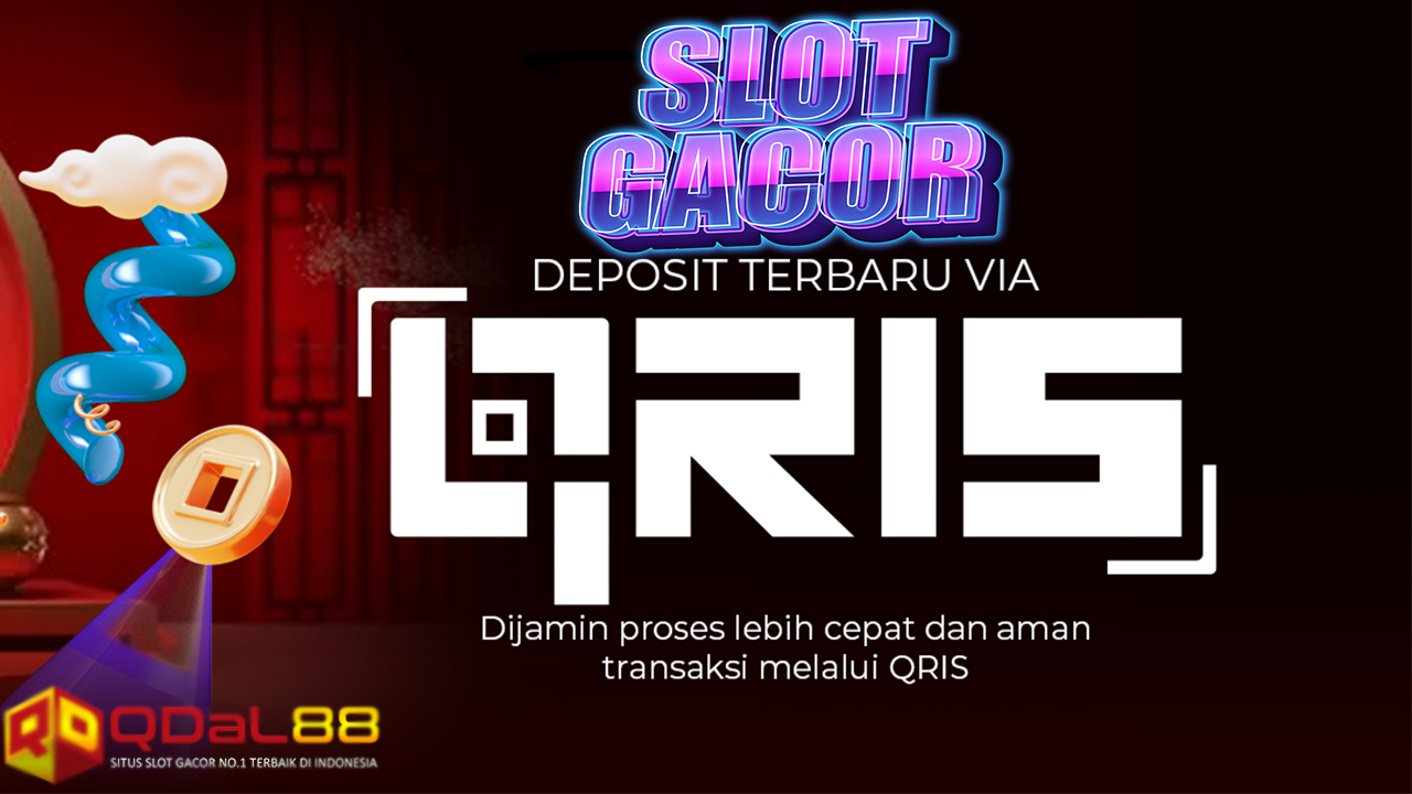 Menariknya SLOT GACOR QRIS: Slot Online Resmi Terpercaya