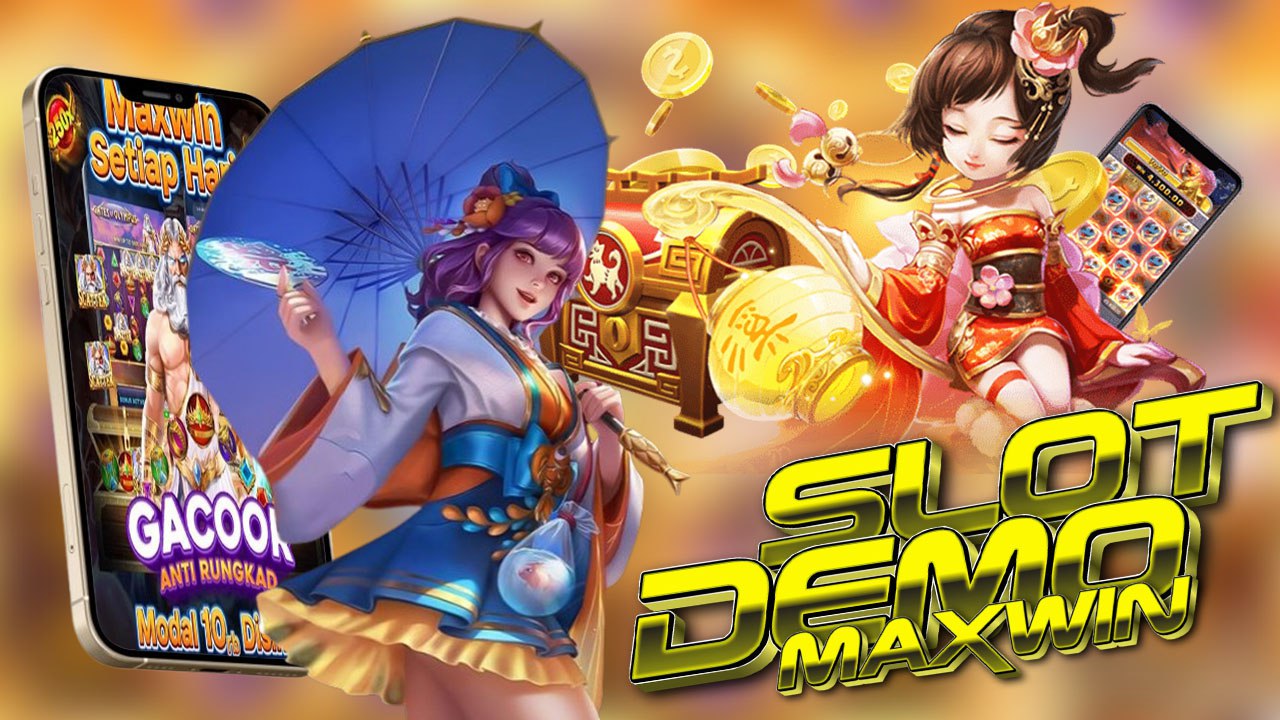 SLOT DEMO MAXWIN TERBAIK 2024 GRATIS SETIAP HARI