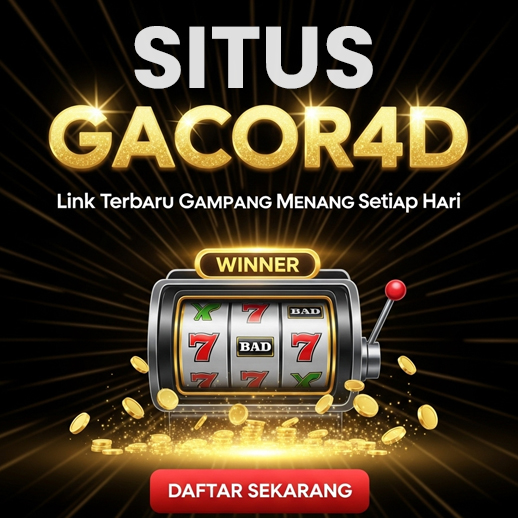 Situs Gacor4d: Link Terbaru Gampang Menang Setiap Hari